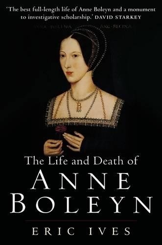 Eric Ives The Life and Death of Anne Boleyn (Paperback)Another great item from Rarewaves USA | Free delivery!