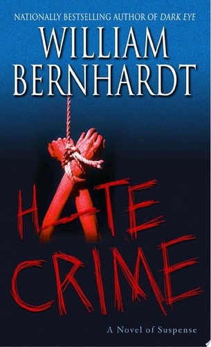 Hate Crime: A Novel of Suspense by Bernhardt, William, Good Book