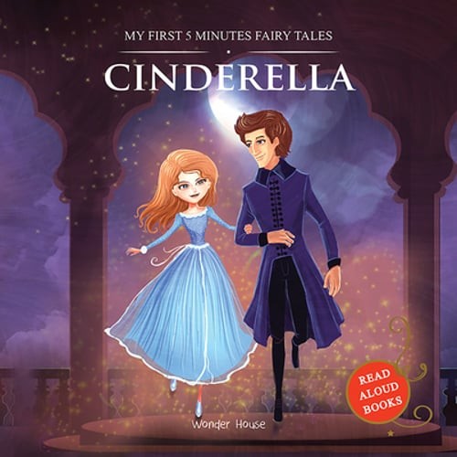 My First 5 Minutes Fairy Tales Cinderella by Wonder House Books: Used