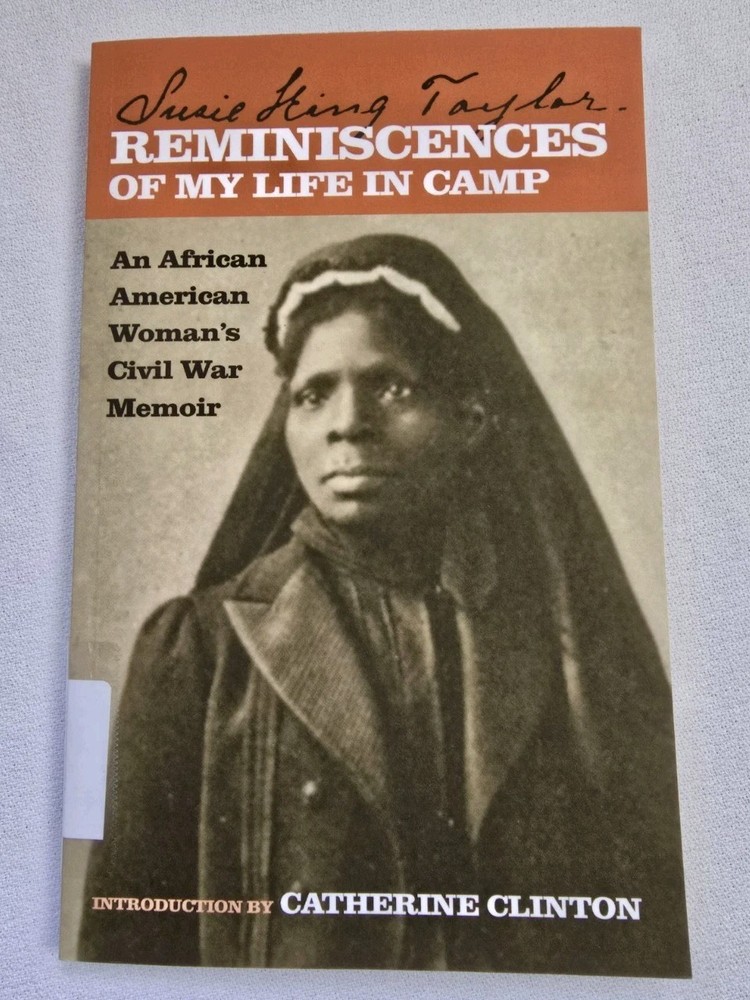 Reminiscences of My Life in Camp by Susie King Taylor Paperback