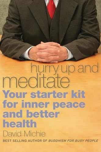 Hurry Up and Meditate: Your Starter - Paperback, by Michie David - Very Good x