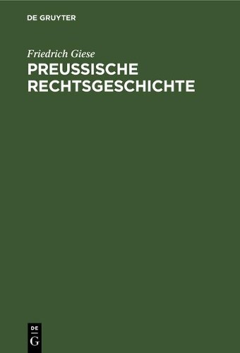 Friedrich Giese Preußische Rechtsgeschichte (Hardback)