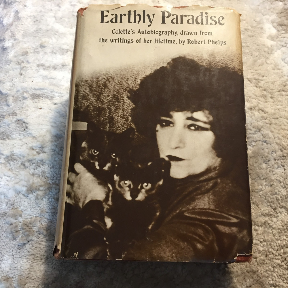 Earthly Paradise Colette 1966 Farrar Straus Giroux Autobiographical Essays Book