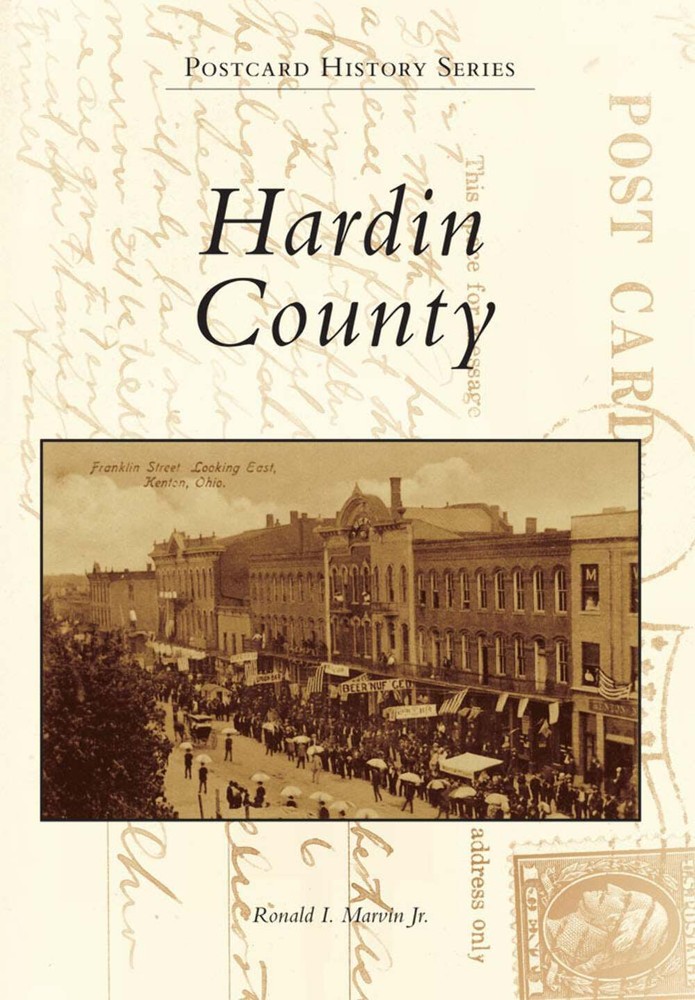 NEW Arcadia Publishing Hardin County, OH 9780738582511 Postcard History Series T