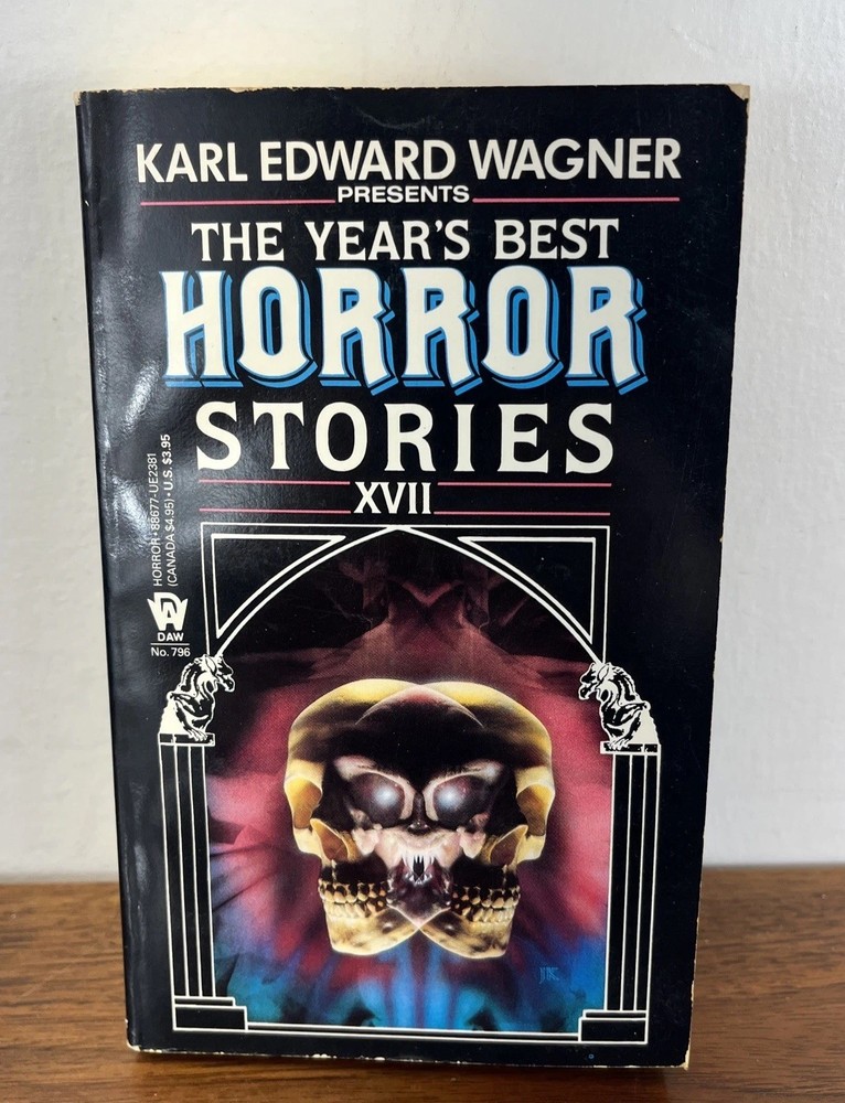 The Year's Best Horror Stories Series XVII Karl Edward Wagner DAW 1981 1st Print