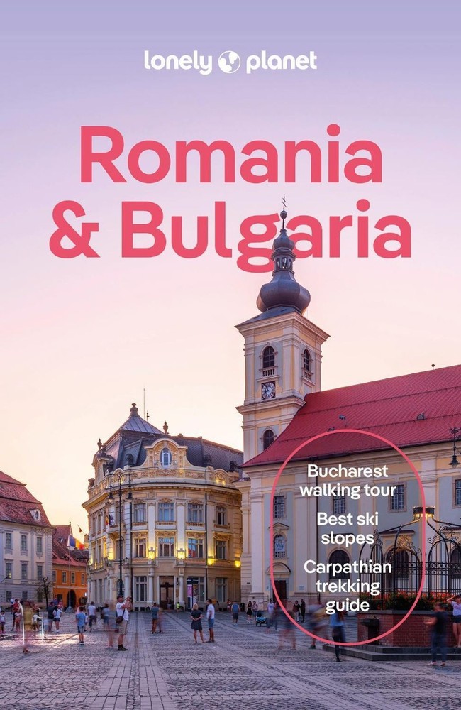 Lonely Planet Romania & Bulgaria: Detailed Itineraries | Travel Like a Local | I