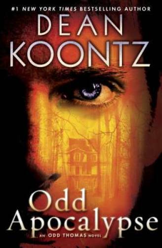 Odd Apocalypse: An Odd Thomas Novel - Hardcover By Koontz, Dean - VERY GOOD