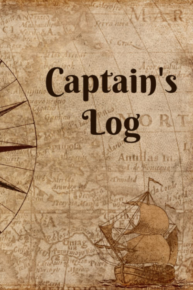 Captain'S Log: Boat Log Book and Journal for Sailboats, Ships, Yachts, and Motor