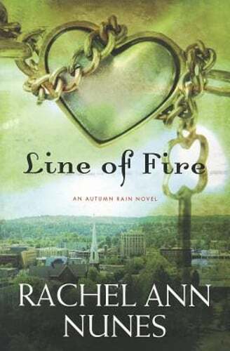Line of Fire by Rachel Ann Nunes: Used