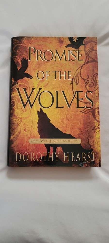 Dorothy Hearst Promise of the Wolves Hardcover 2008 Wolf Chronicles S&S