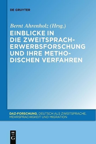 Bernt Ahrenholz Einblicke in die Zweitspracherwerbsforschung und ihr (Paperback)Another great item from Rarewaves USA | Free delivery!