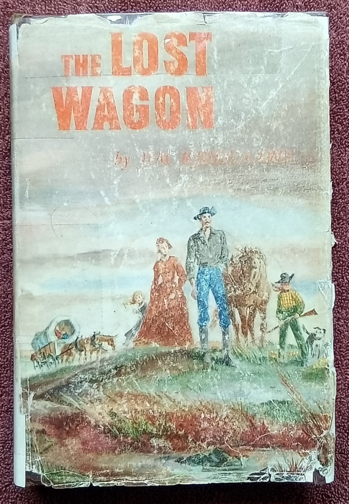 The Lost Wagon  By Jim Kjelgaard 1955 1st ed