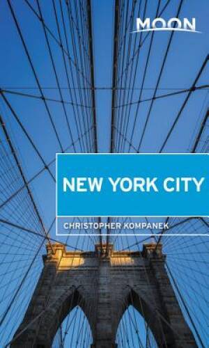 Moon New York City (Travel Guide) - Paperback By Kompanek, Christopher - GOOD