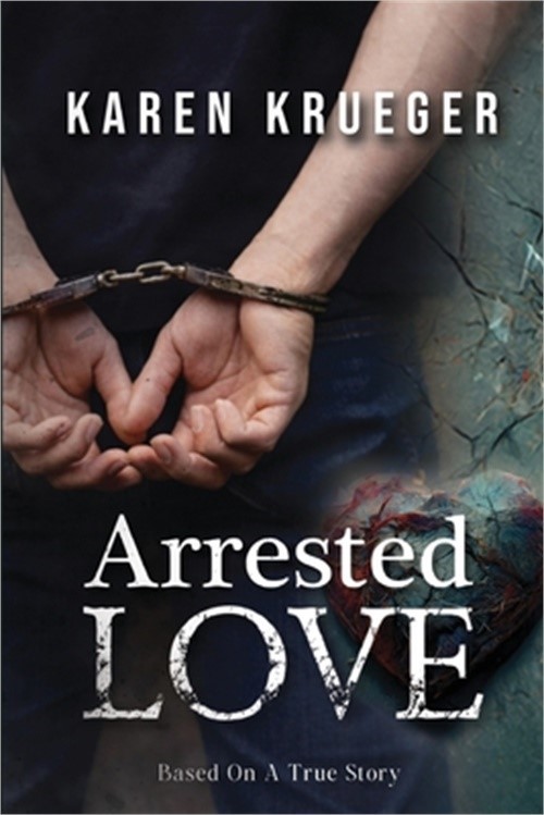 Arrested Love (Paperback or Softback)