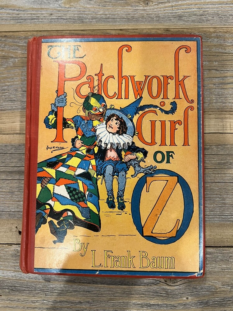 The Patchwork Girl of OZ By L. Frank Baum, 1913 Hardcover