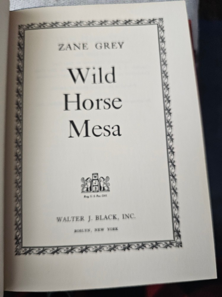 Wild Horse Mesa - Zane Grey - Walter J Black - Hardcover Book (June)