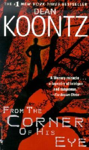 From the Corner of His Eye - Mass Market Paperback By Dean Koontz - GOOD
