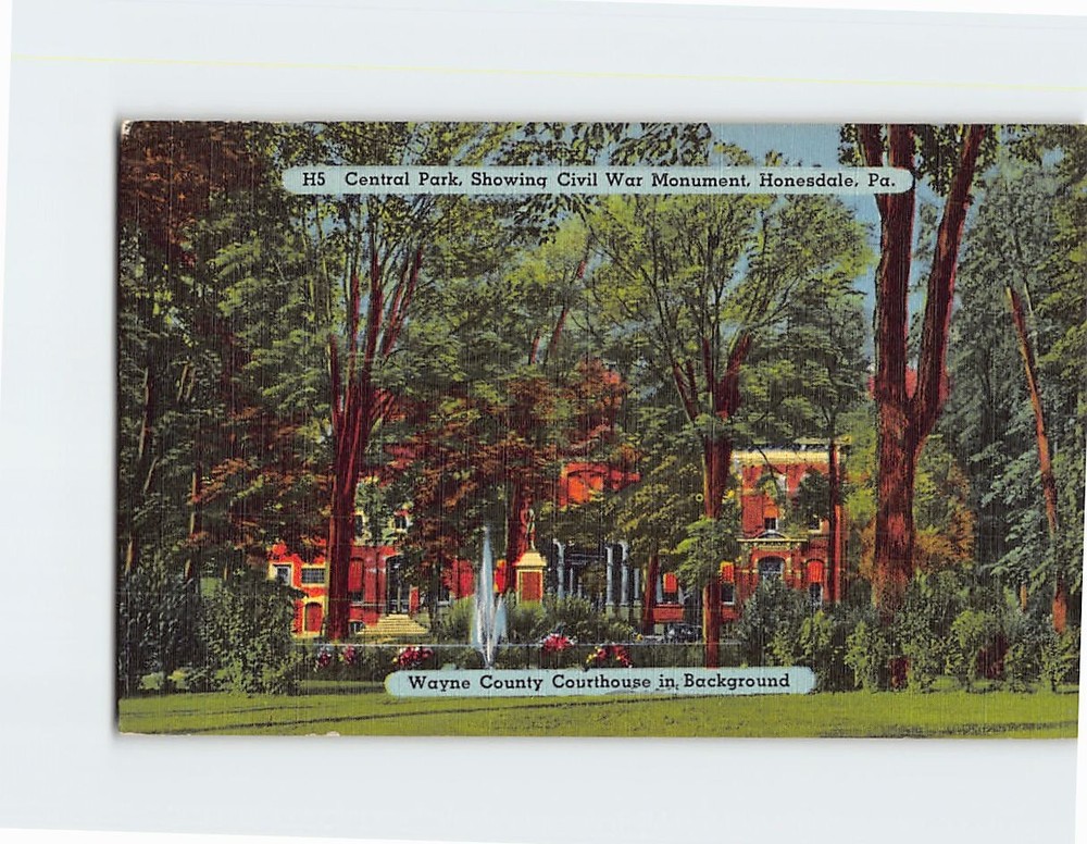 Postcard Central Park Showing Civil War Monument  Honesdale Pennsylvania