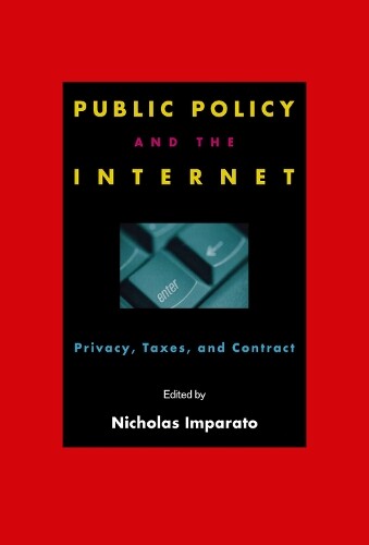 Nicholas Imparato Public Policy and the Internet (Paperback)