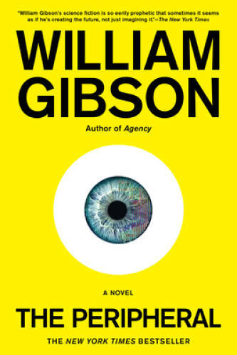 The Peripheral - Paperback By Gibson, William - GOOD