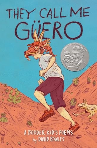 They Call Me Guero: A Border Kid's Poems, Bowles, David