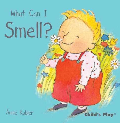 What Can I Smell? (Small Senses) - Hardcover, by Kubler Annie - Very Good x
