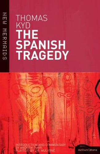 The Spanish Tragedy by Thomas Kyd: Used