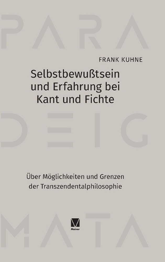 Selbstbewutsein und Erfahrung bei Kant und Fichte: ?ber M?glichkeiten und Grenze