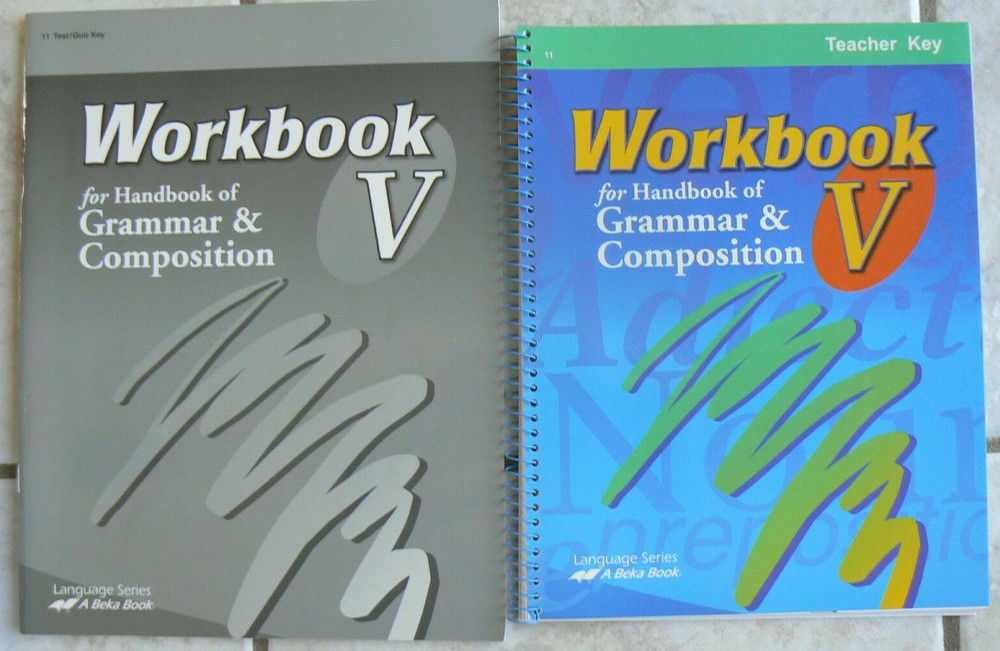 ABeka 11 Grammar&Composition V,Teacher Key fo Workbook/Handbook&Test/Quiz Key'03