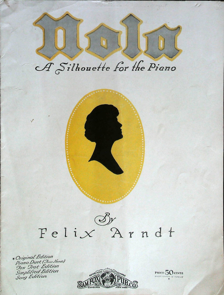 Nola—A Silhouette for the Piano Antique Sheet Music by Felix Arndt 1916