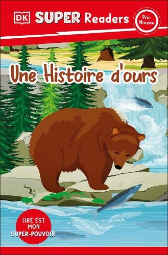 DK Super Readers Pre-level French Translation A Bear's Tale - Une Hi (Paperback)Another great item from Rarewaves USA | Free delivery!