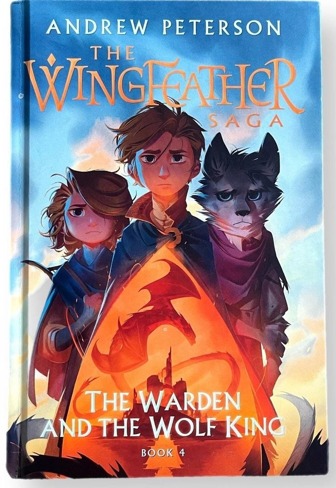 The Wingfeather Saga - The Warden And The Wolf King - Book 4 - Andrew Peterson