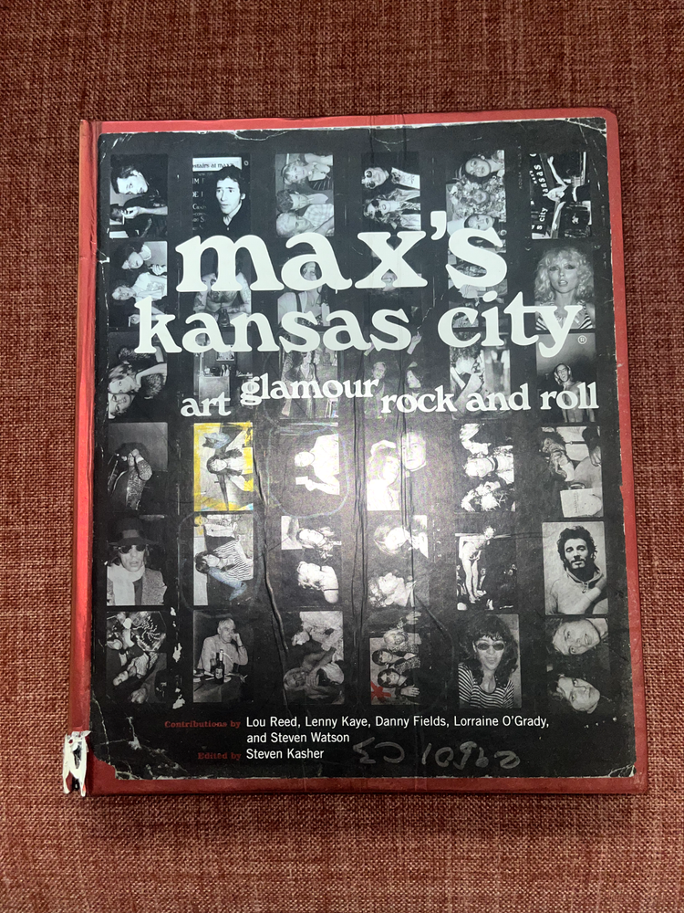 Max's Kansas City: Art, Glamour, Rock and Roll Book - Steven Kasher