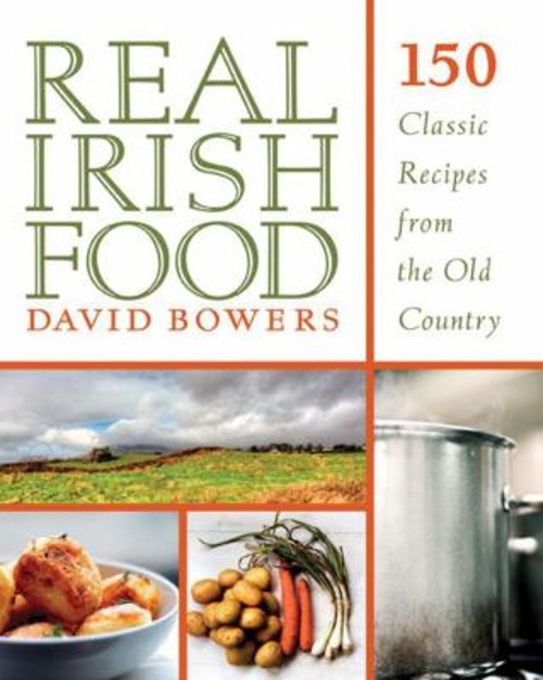 Real Irish Food : 150 Classic Recipes from the Old Country DavidFree US Delivery | ISBN:1616088702