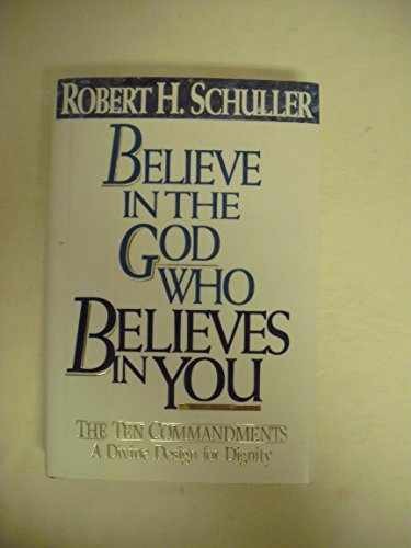 Believe in the God Who - Hardcover, by Schuller Robert Harold; - Very Good