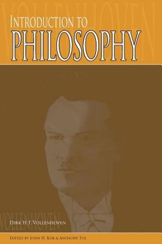 Introduction to Philosophy by Dirk H Vollenhoven: New