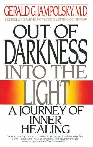 Out of Darkness into the Light: - Paperback, by Jampolsky MD Gerald - Acceptable