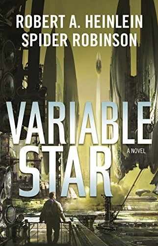 Variable Star - Paperback, by Heinlein Robert A.; Robinson Spider - Good