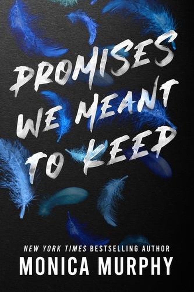 Promises We Meant to Keep by Monica Murphy Paperback Book
