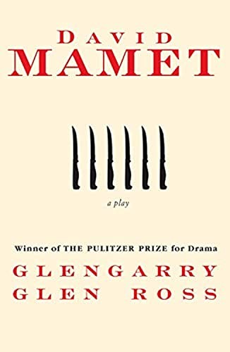Glengarry Glen Ross: A Play (An Evergr..., Mamet, David