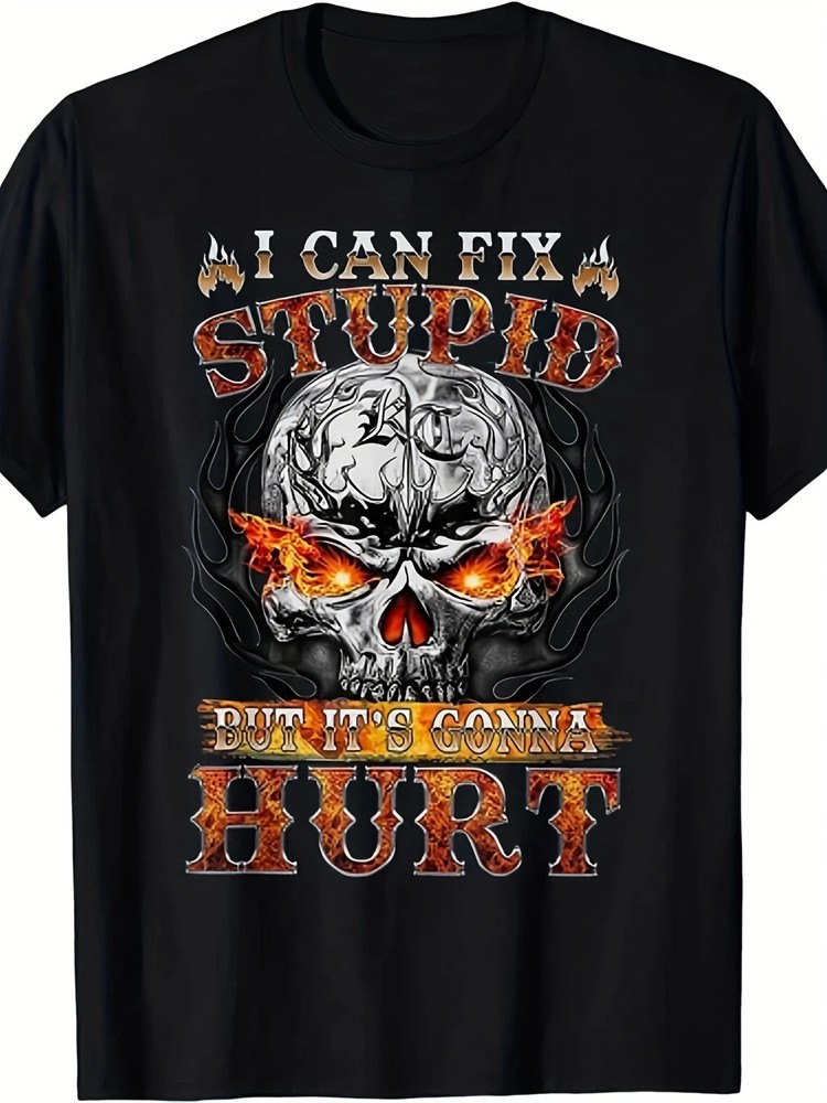 Funny I Can't Fix Stupid But It's Gonna Hurt Flame Skull T-Shirt for Men - S-5