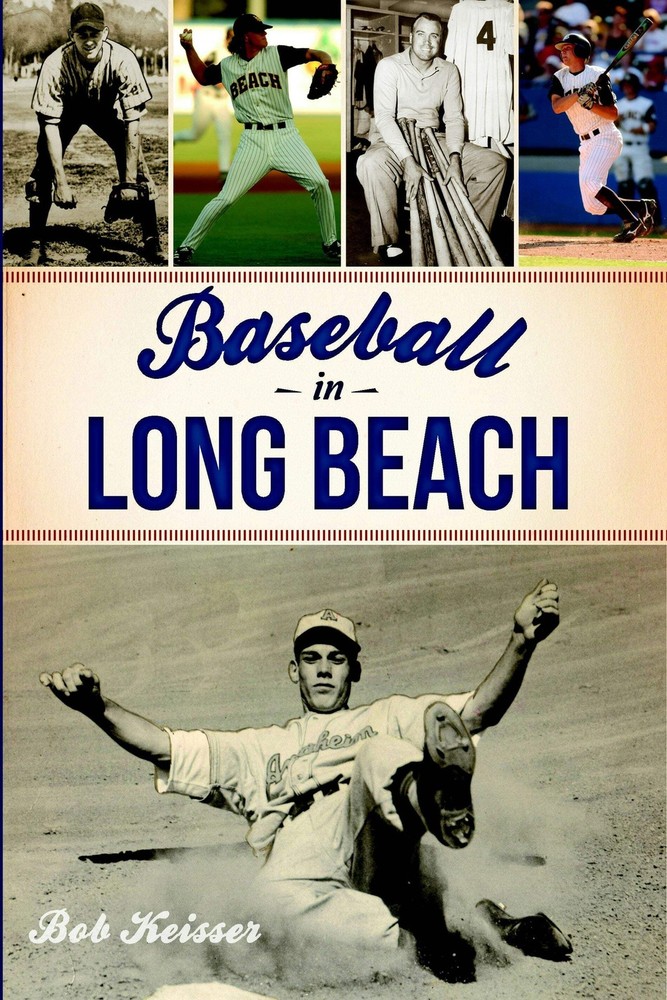 NEW The History Press Baseball in Long Beach, CA 9781609499969 Sports Trade Pape
