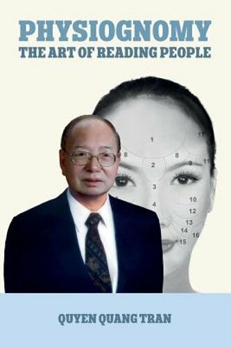 Physiognomy: The Art of Reading People by Quyen Quang Tran: New