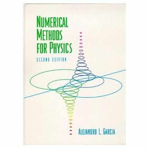Numerical Methods for Physics - Hardcover, by Garcia Alejandro - Very Good