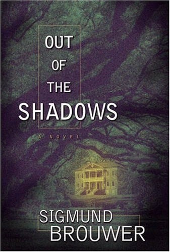 Out of the Shadows (Nick Barrett Mystery Series #1) by Brouwer, Sigmund, Accepta