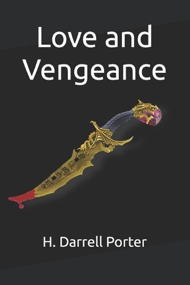 Love and Vengeance by H. Darrell Porter Paperback Book