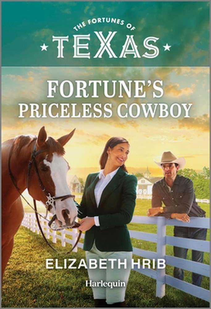 Fortune's Priceless Cowboy by Elizabeth Hrib Paperback Book
