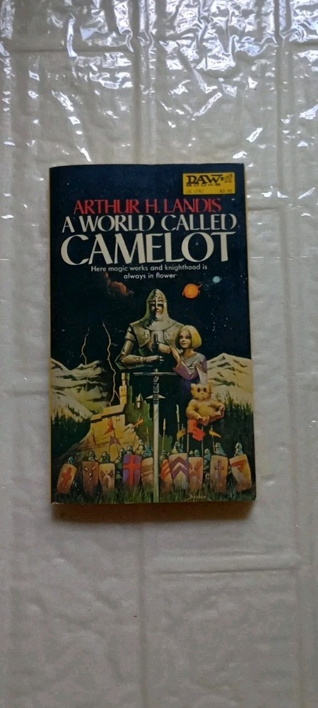A World Called Camelot - Arthur H. Landis DAW 1976 Fantasy Adventure