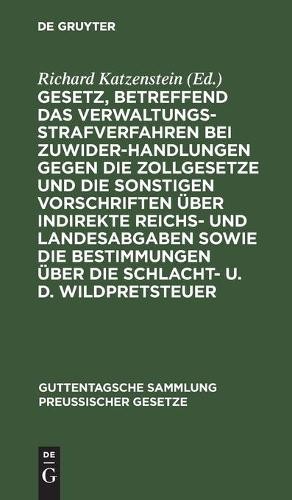 Gesetz, Betreffend Das Verwaltungsstrafverfahren Bei Zuwiderhandlunge (Hardback)