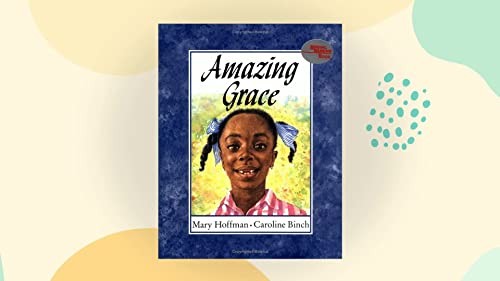 Amazing Grace, Mary Hoffman Caroline Binch
